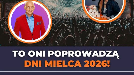 A kto poprowadzi Dni Mielca 2026?