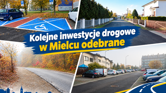 Kolejne inwestycje drogowe w Mielcu zakończone