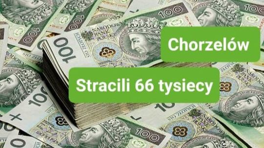 Małżeństwo z Chorzelowa straciło 66 tys. złotych