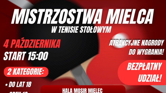 Mistrzostw Mielca w Tenisie Stołowym o Puchar Prezydenta Miasta Mielca już niedługo