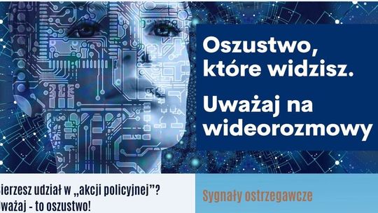 Oszustwo, które widzisz. Uważaj na video rozmowy