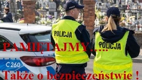 Policjanci apelują: "Zadbajmy o bezpieczeństwo w okresie Wszystkich Świętych!"