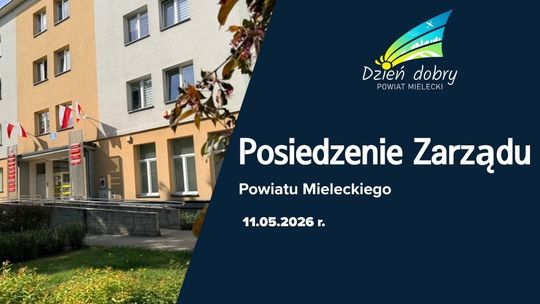 Posiedzenie Zarządu Powiatu Mieleckiego i ważne decyzje