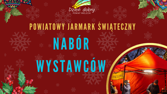 Rusza nabór na Powiatowy Jarmark Świąteczny!