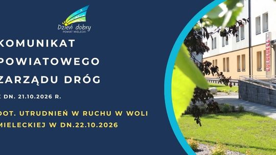 UWAGA! Dzisaj zmiana organizacji ruchu w Woli Mieleckiej