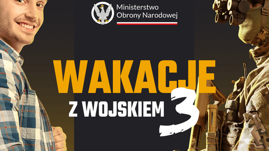 „Wakacje z Wojskiem 3” – trwa nabór na ostatni turnus. To szansa na przygodę, szkolenie i wynagrodzenie