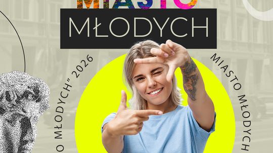 Znamy laureatów programu „Miasto Młodych” 2026