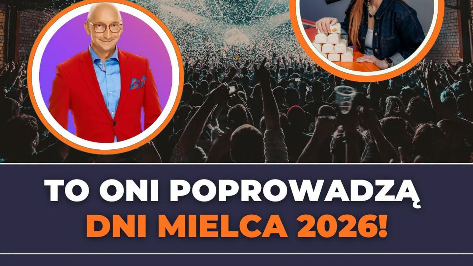 A kto poprowadzi Dni Mielca 2026?