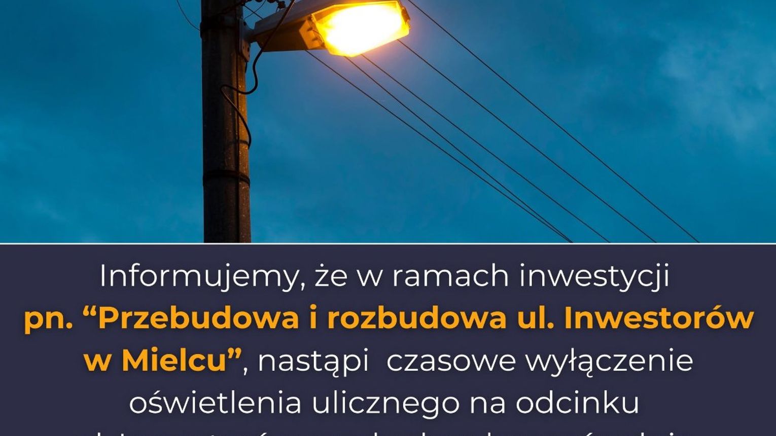 Czasowe wyłączenie oświetlenia ulicznego w Mielcu