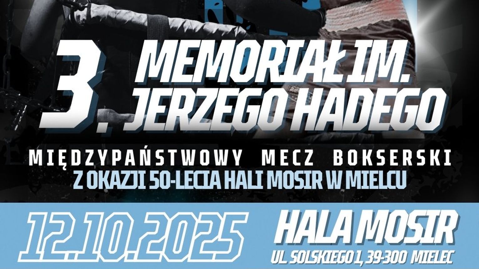Już niedługo Międzynarodowy Puchar Karpat. 3 Memoriał im. Jerzego Hadego w Mielcu