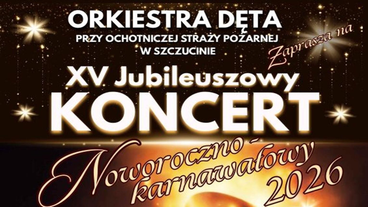Na żywo: XV Jubileuszowy Koncert Orkiestry Dętej OSP Szczucin