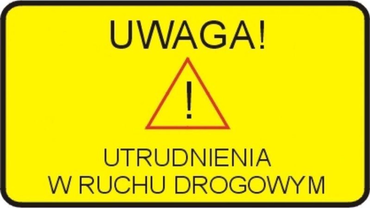 UWAGA! Zamknięcie drogi.