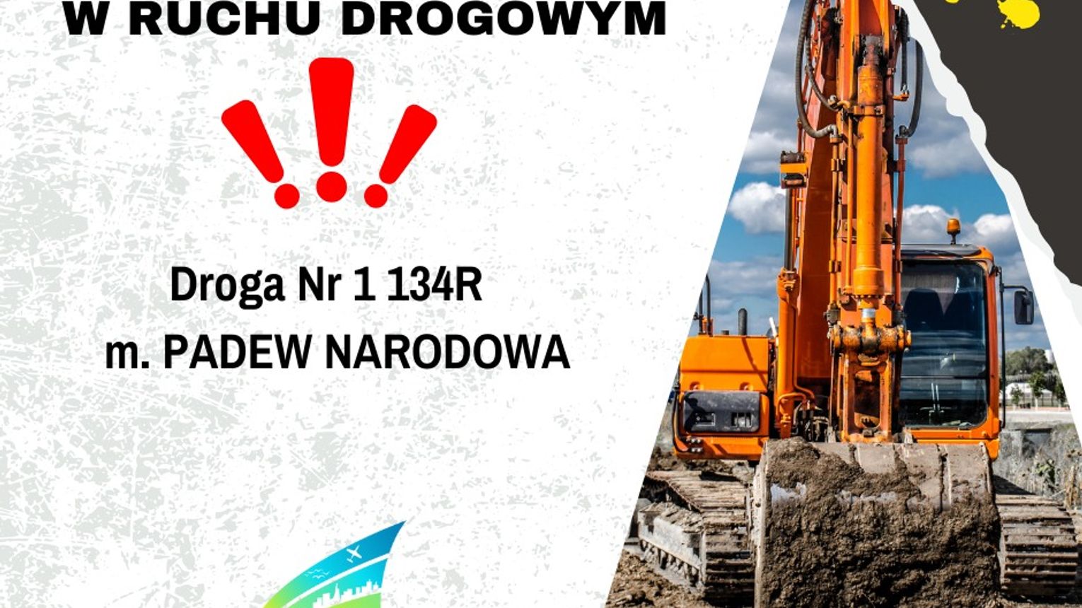 WAŻNE ! Od poniedziałku zmiana w organizacji ruchu w Padwi Narodowej