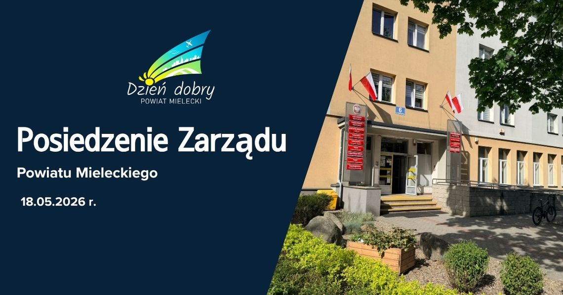 102 Posiedzenie Zarządu Powiatu Mieleckiego, co ustalono?