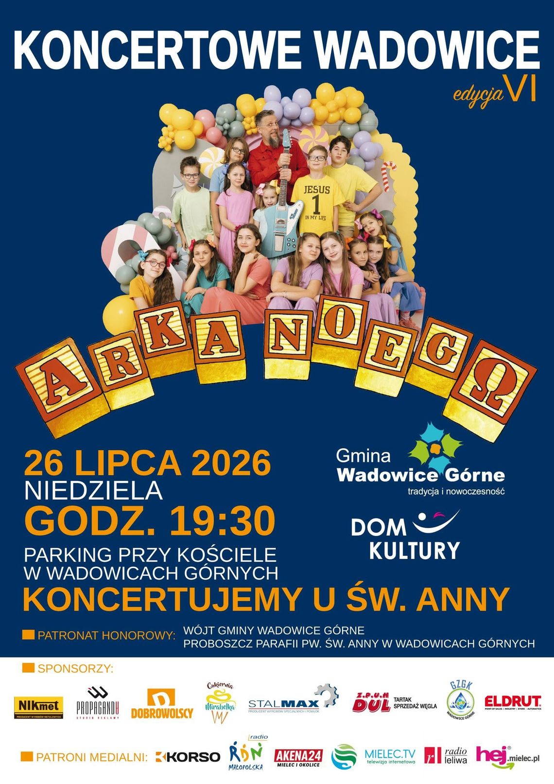 Arka Noego zaśpiewa w Wadowicach Górnych