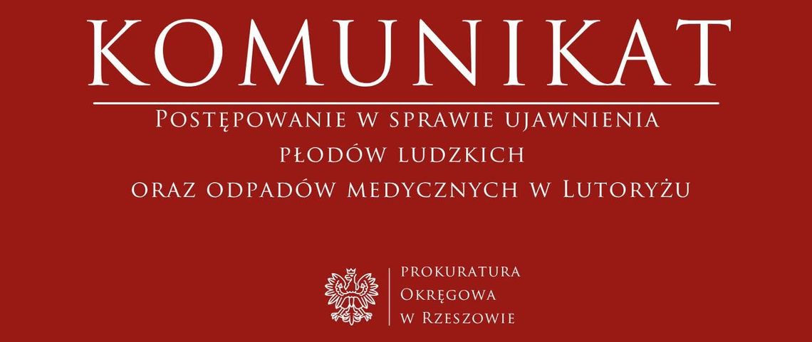 Nowe fakty w sprawie wydarzenia w Lutoryżu przekazała Prokuratura Rejonowa w Rzeszowie Nowe fakty w sprawie wydarzenia w Lutoryżu przekazała Prokuratura Rejonowa w Rzeszowie