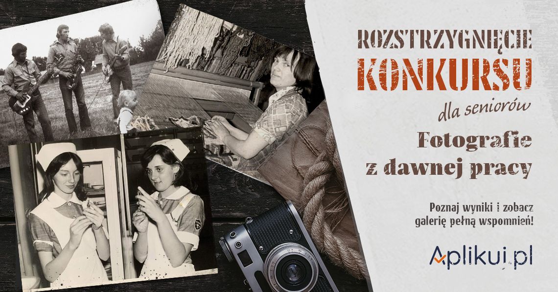 Ogłoszenie wyników konkursu „Fotografie z dawnej pracy”