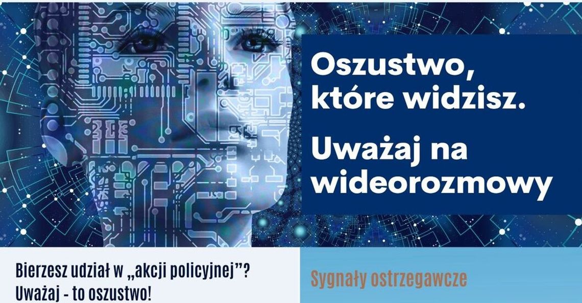 Oszustwo, które widzisz. Uważaj na video rozmowy Oszustwo, które widzisz. Uważaj na video rozmowy