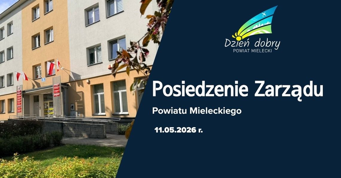 Posiedzenie Zarządu Powiatu Mieleckiego i ważne decyzje