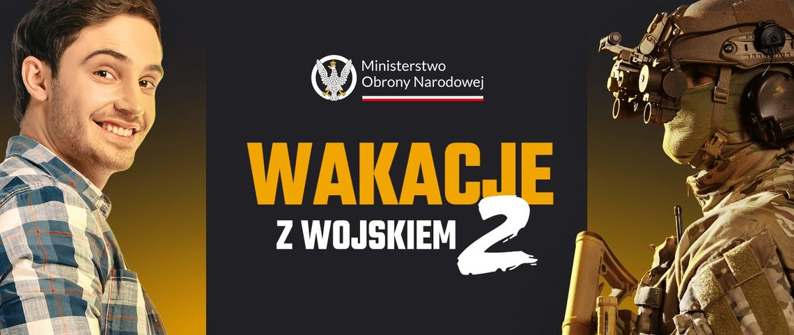 Rusza kolejna edycja programu "Wakacje z wojskiem"