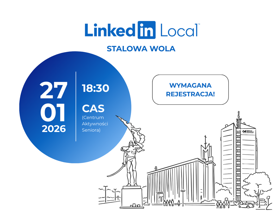 Spotkajmy się face to face. Pierwsza edycja LinkedIn Local w Stalowej Woli Spotkajmy się face to face. Pierwsza edycja LinkedIn Local w Stalowej Woli