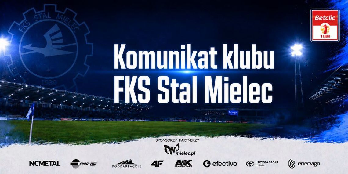 Transparentne zarządzanie i stabilność FKS Stal Mielec Transparentne zarządzanie i stabilność FKS Stal Mielec