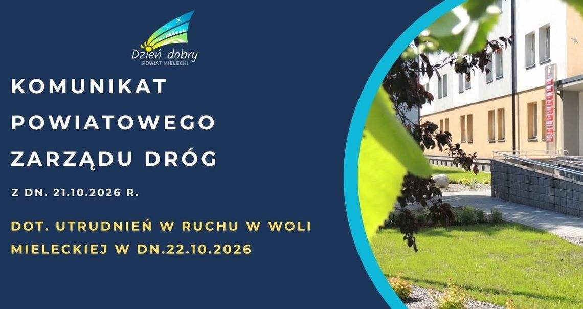 UWAGA! Dzisaj zmiana organizacji ruchu w Woli Mieleckiej UWAGA! Dzisaj zmiana organizacji ruchu w Woli Mieleckiej