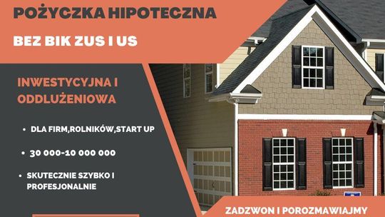 POŻYCZKI POD ZABEZPIECZENIE NIERUCHOMOSCIA NAWET NA 5 LAT POŻYCZKI POD ZABEZPIECZENIE NIERUCHOMOSCIA NAWET NA 5 LAT