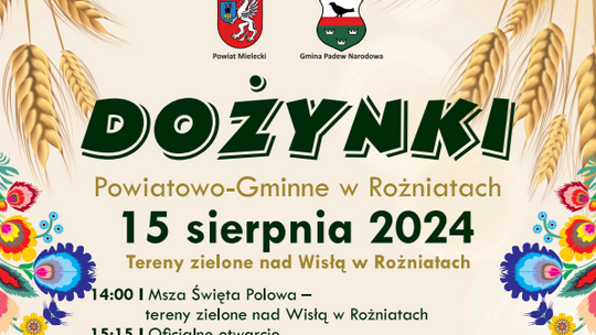15 sierpnia odbędą się Powiatowo-Gminne Dożynki w Rożniatach!
