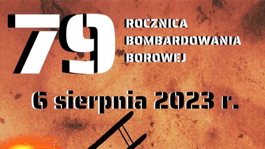 79 rocznica bombardowania Borowej