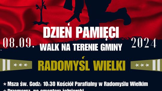 "Dzień Pamięci Walk na terenie Gminy Radomyśl Wielki"