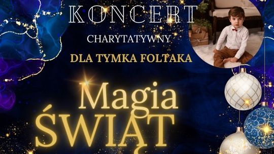 Koncert CHARYTATYWNY DLA TYMKA FOLTAKA „MAGIA ŚWIĄT” w Przecławiu