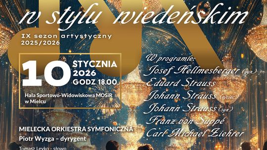 Koncert Noworoczny w stylu Wiedeńskim już w sobotę