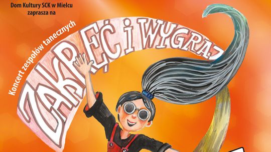 Koncert zespołów tanecznych działających w Samorządowym Centrum Kultury