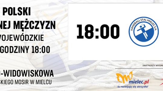 Mecz Eliminacyjny Pucharu Polski ~ HANDBALL STAL MIELEC - SPR ORZEŁ PRZEWORSK