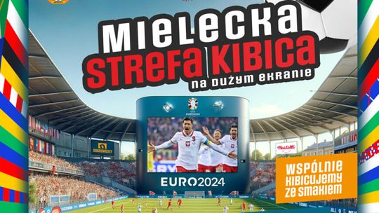 Mielecka Strefa Kibica na Euro 2024!