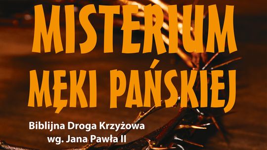 Misterium Męki Pańskiej w kościele św. Ducha