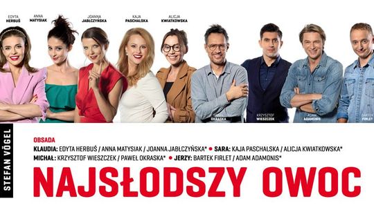 "Najsłodszy owoc" - spektakl teatralny [ZAPOWIEDŹ]