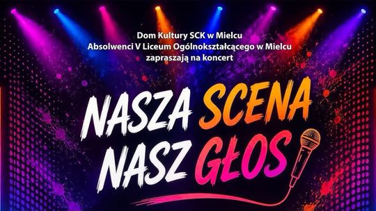 „Nasza scena, nasz głos”  koncert mieleckich artystów