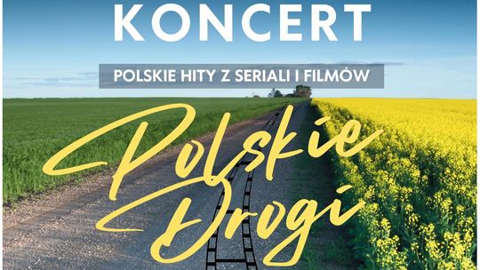 Polskie hity z seriali i filmów zagrają w Przecławiu