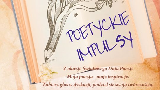 Spotkanie POETYCKIE IMPULSY , z okazji Światowego Dnia Poezji