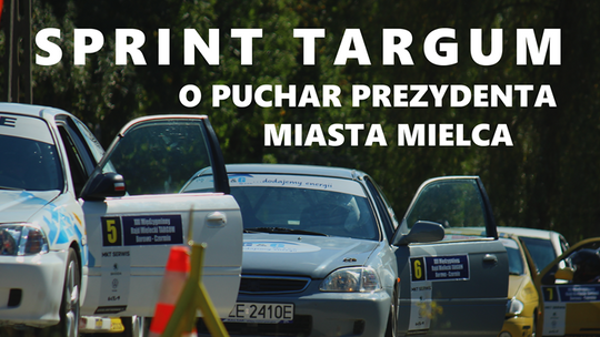 Sprint Targum o Puchar Prezydenta Miasta Mielca!