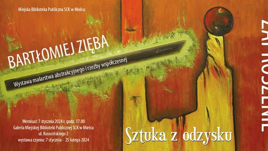 „Sztuka z odzysku”, czyli malarstwo abstrakcyjne i rzeźbę współczesna