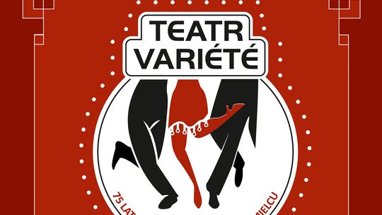 „Teatr Variete” ponownie na scenie Domu Kultury SCK w Mielcu!