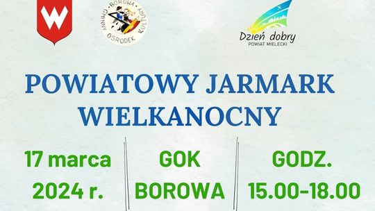 Tradycyjny jarmark wielkanocny już 17 marca