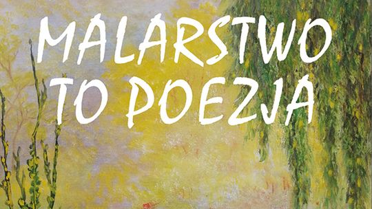 Wernisaż wystawy malarstwa Marii Grzybowskiej „Malarstwo to poezja”