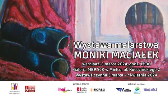 Wernisaż wystawy malarstwa Moniki Maciałek „Widziane inaczej”