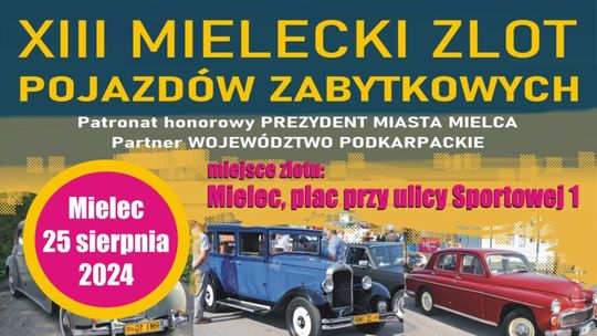XIII MIELECKI ZLOT POJAZDÓW ZABYTKOWYCH