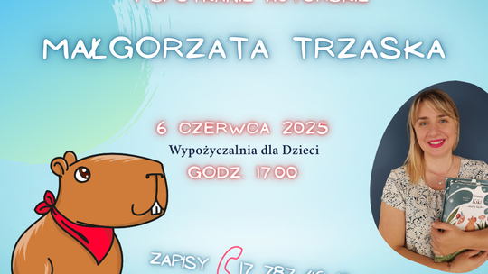 Zapraszamy na spotkanie z Małgorzatą Trzaską, pochodzącą z Mielca autorką książki „Kiki i skarby Sagaksu”.