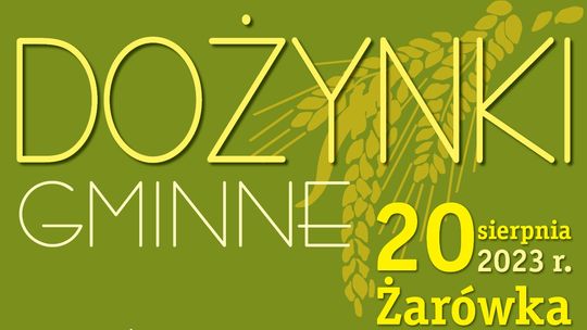 Żarówka zaprasza na Dożynki Gminne